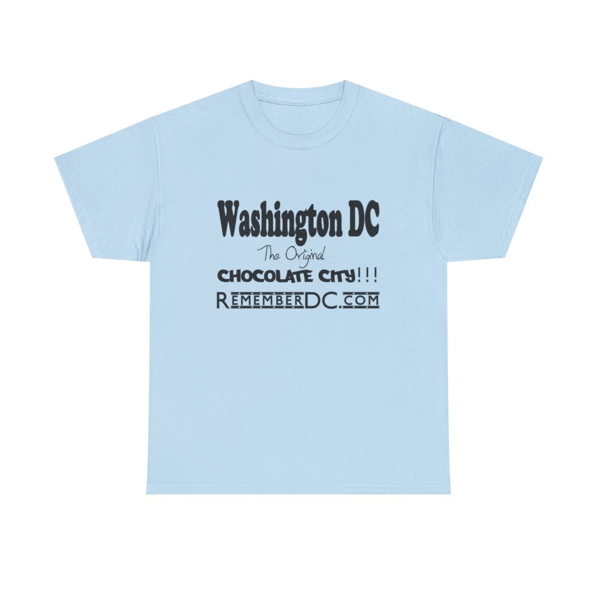 *Tee - Original Chocolate City – Remember DC! 13 Color Options - Image 86